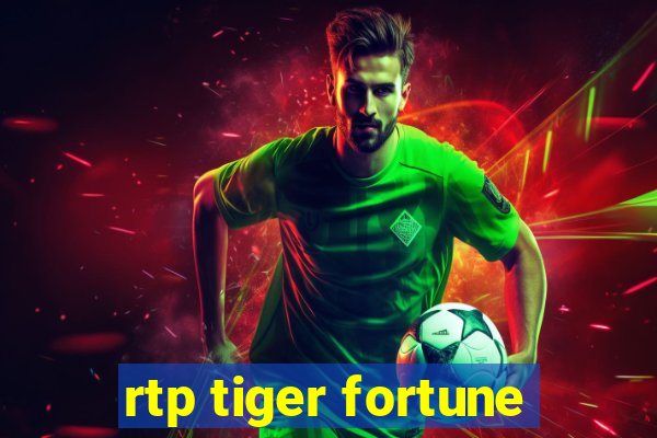 rtp tiger fortune